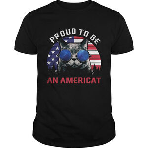 Proud To Be An Americat Happy Independence Day Shirt